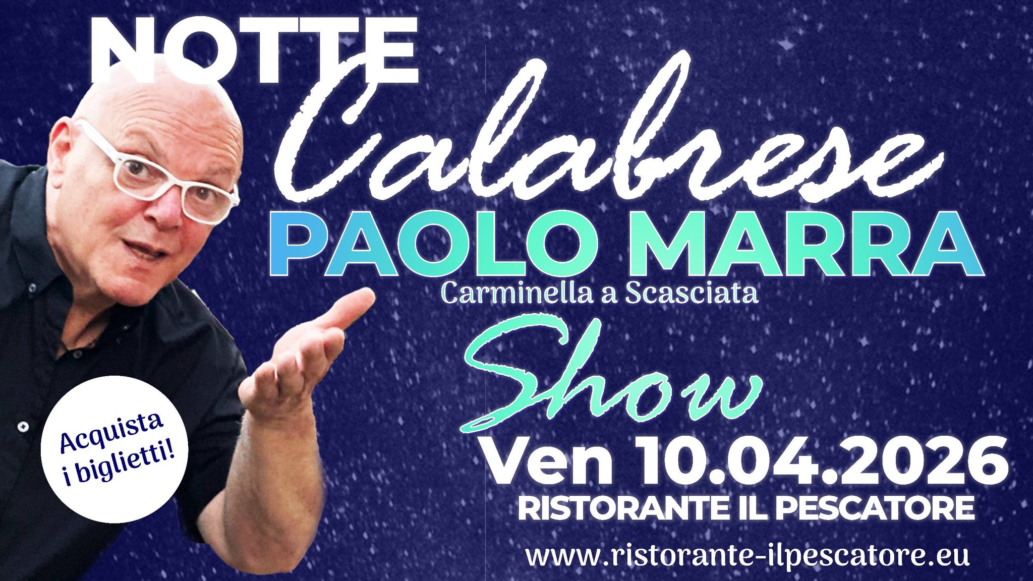 NOTTE  CALABRESE PAOLO MARRA SHOW 