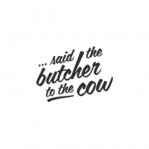Logo Said The Butcher To The Cow