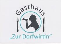 Gasthaus zur Dorfwirtin